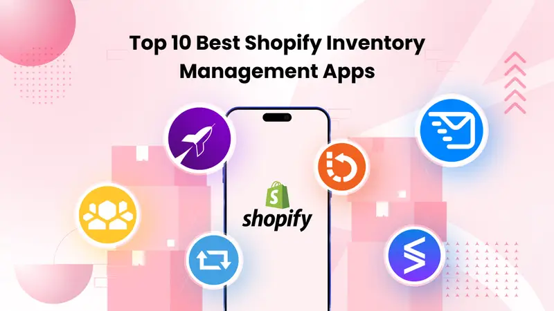 Top 10 Shopify Apps for Inventory Management